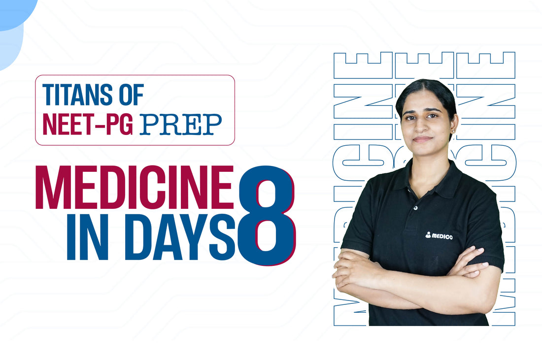 Mastering Internal Medicine for NEET-PG and INI-CET in Just 8 Days
