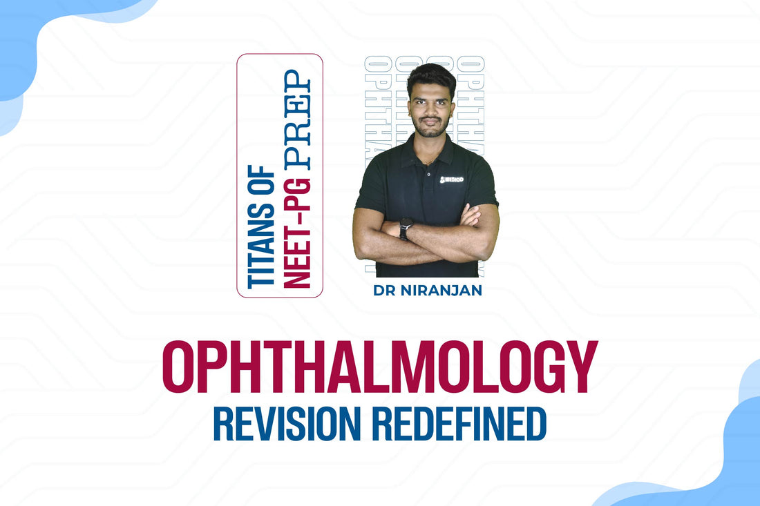 Mastering Ophthalmology for NEET-PG and INI-CET in Just 3 Days