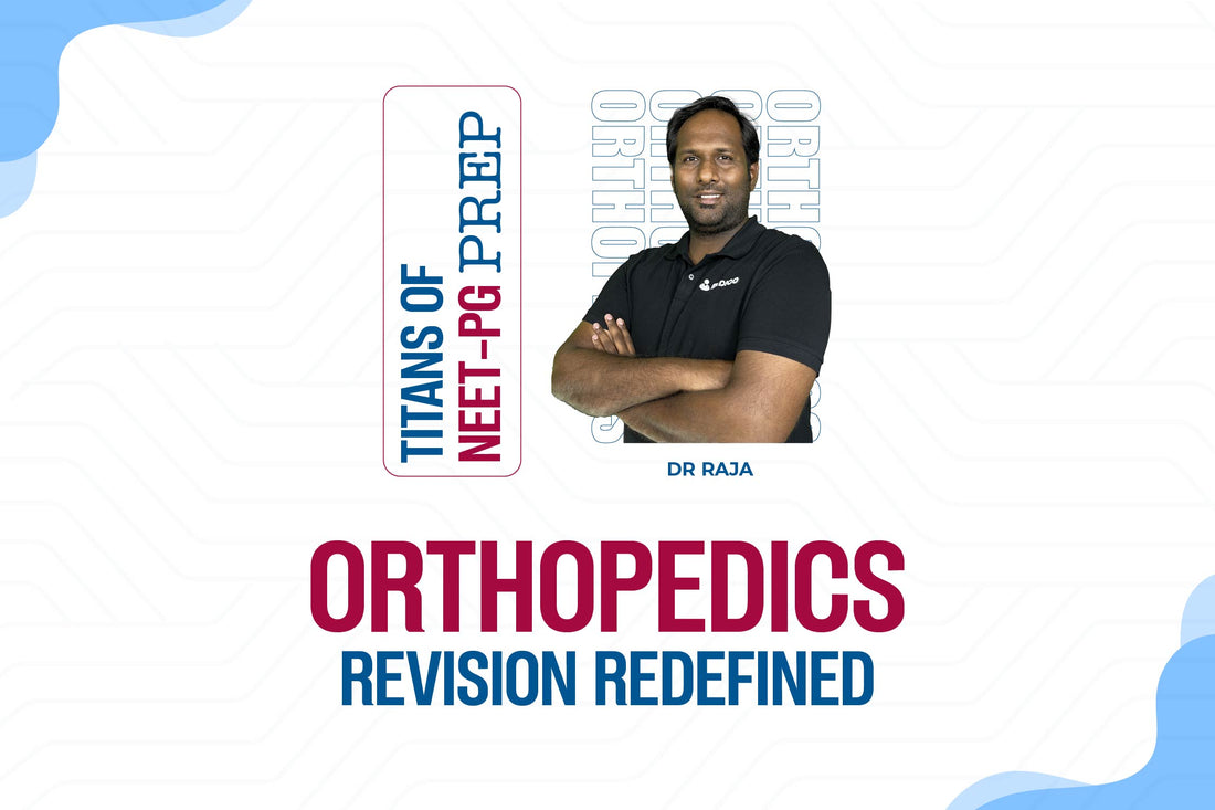 Mastering Orthopedics for NEET-PG and INI-CET in Just 2 Days